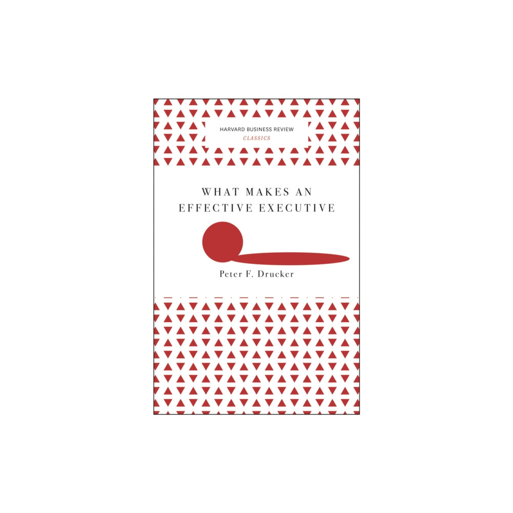 Produktbild för What Makes an Effective Executive (Harvard Business Review Classics) (häftad, eng)