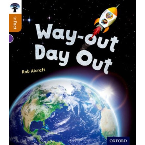 Oxford University Press Oxford Reading Tree inFact: Level 8: Way-out Day Out (häftad, eng)