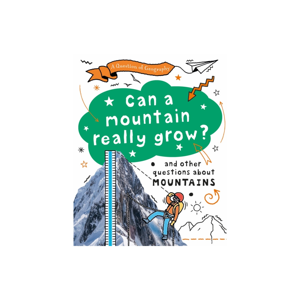 Produktbild för A Question of Geography: Can a Mountain Really Grow? (inbunden, eng)