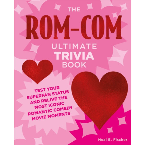 Quarto Publishing Group USA Inc The Rom-Com Ultimate Trivia Book (häftad, eng)