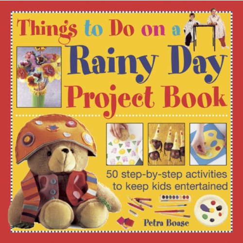 Anness publishing Things to Do on a Rainy Day Project Book (inbunden, eng)