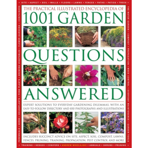 Anness publishing Practical Illustrated Encyclopedia of 1001 Garden Questions Answered (inbunden, eng)