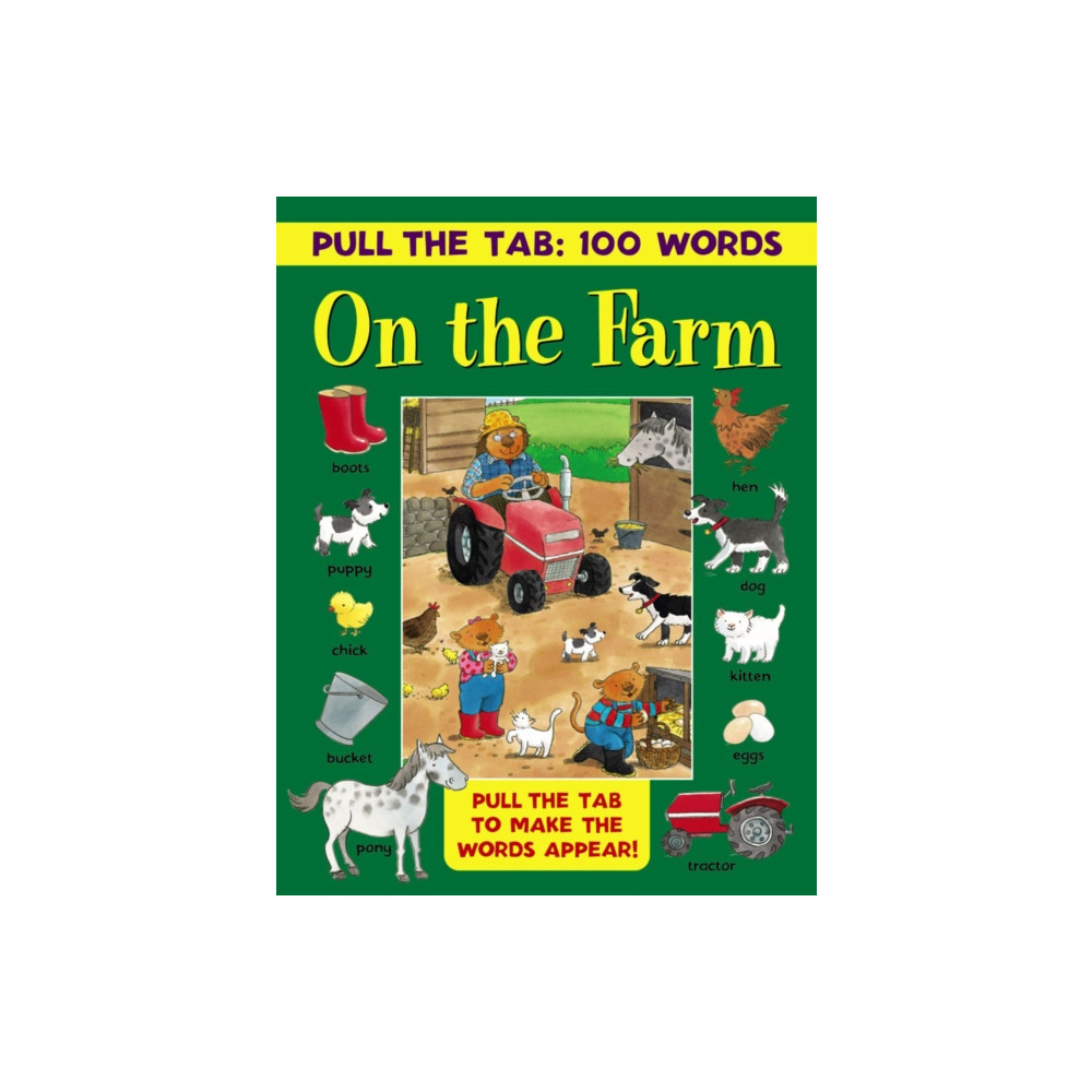 Produktbild för Pull the Tab: 100 Words - On the Farm (inbunden, eng)
