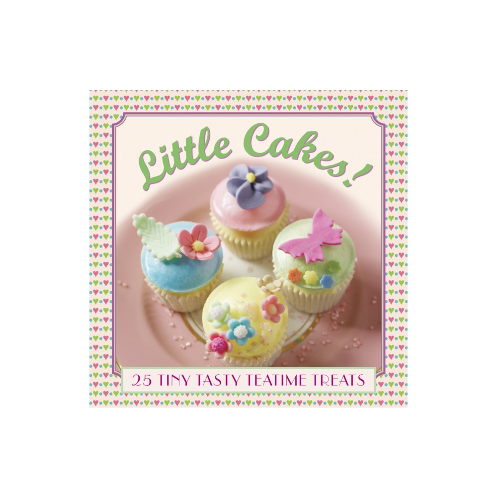Produktbild för Little Cakes!: 25 Tiny Tasty Tea-time Treats (inbunden, eng)