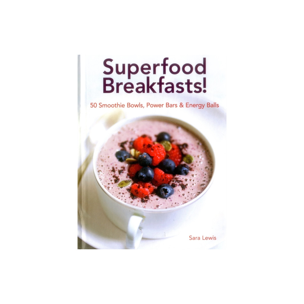 Produktbild för Superfood Breakfasts! (inbunden, eng)