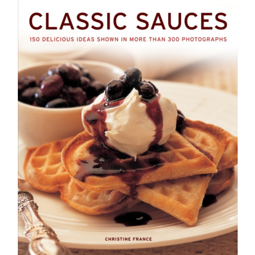 Anness publishing Classic Sauces (häftad, eng)