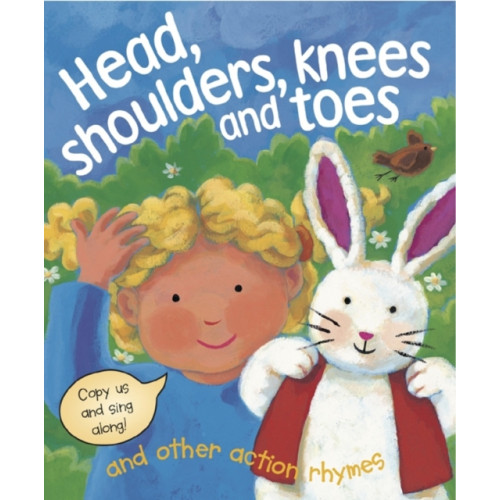 Anness publishing Head, Shoulders, Knees and Toes and Other Action Rhymes (bok, board book, eng)