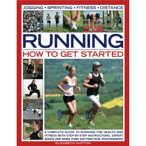 Anness publishing Running: How to Get Started (häftad, eng)
