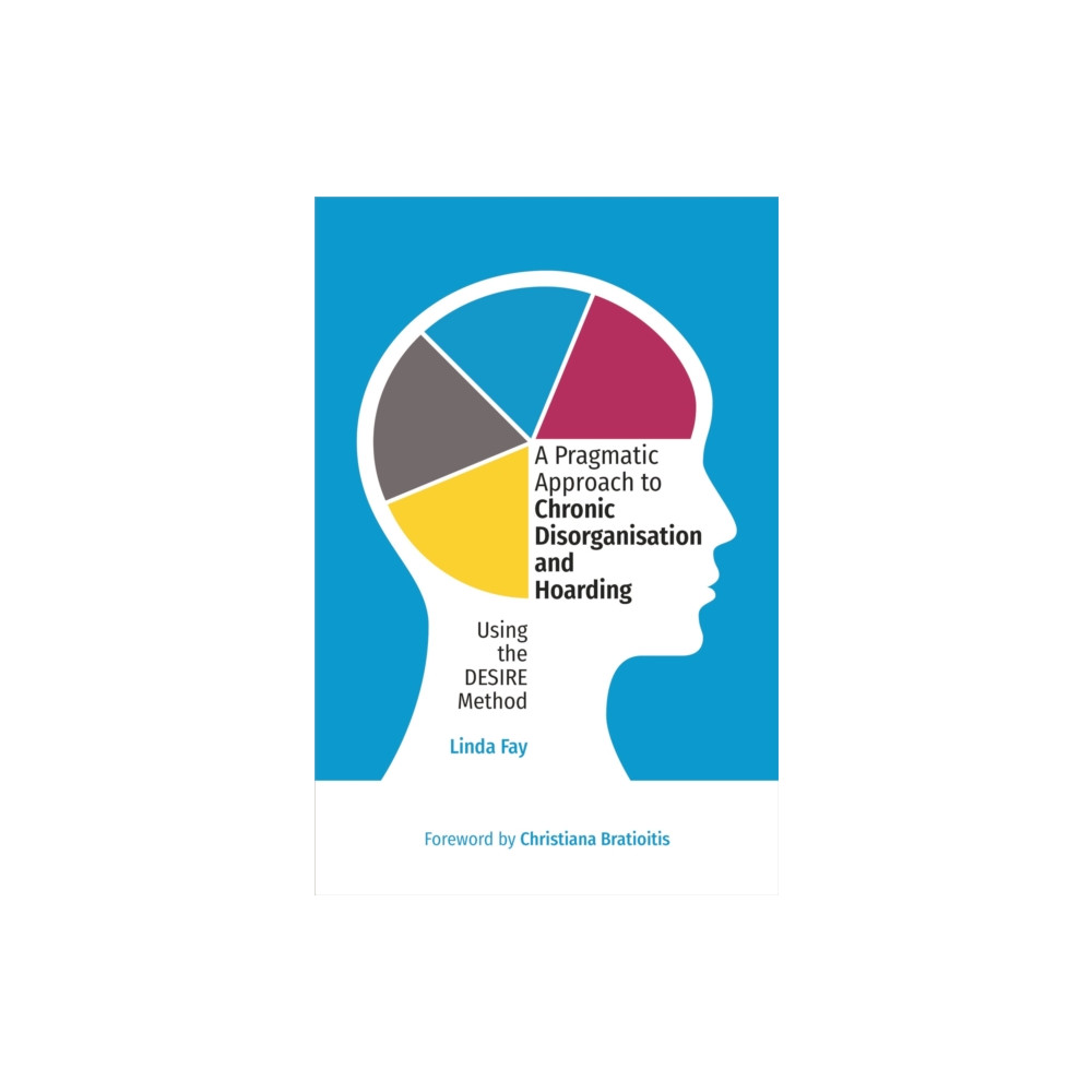 Produktbild för A Pragmatic Approach to Chronic Disorganisation and Hoarding (häftad, eng)