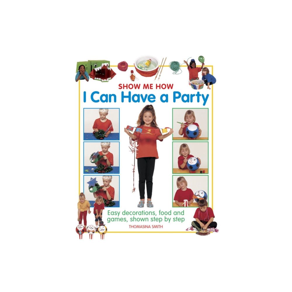 Produktbild för Show Me How: I can Have a Party (inbunden, eng)