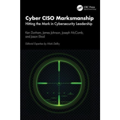 Taylor & francis ltd Cyber CISO Marksmanship (häftad, eng)