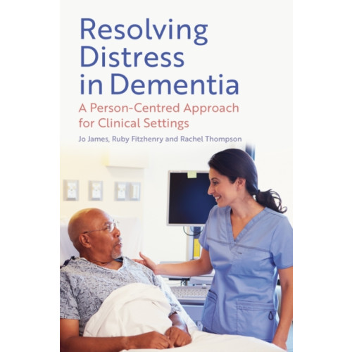 Jessica kingsley publishers Resolving Distress in Dementia (häftad, eng)