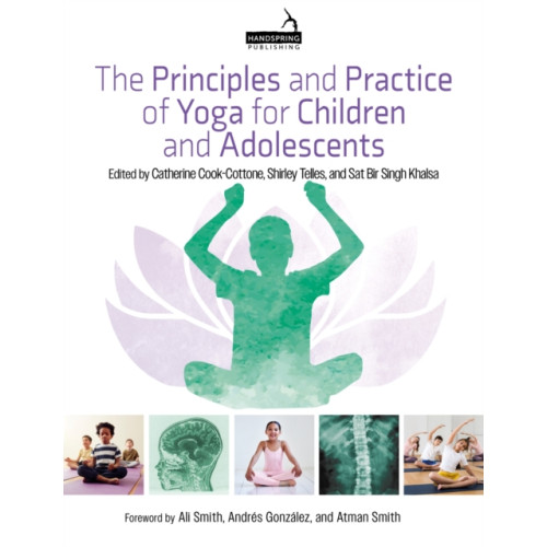 Jessica kingsley publishers The Principles and Practice of Yoga for Children and Adolescents (häftad, eng)