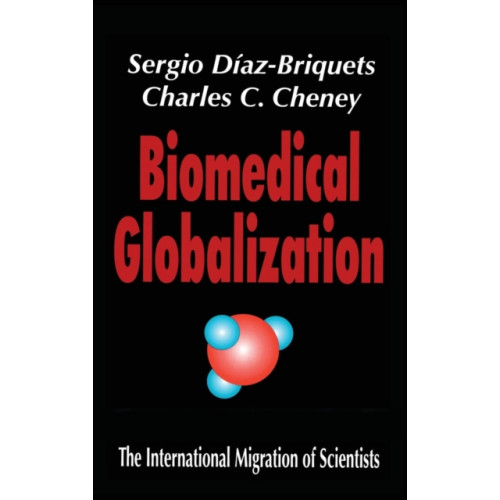 Taylor & francis inc Biomedical Globalization (inbunden, eng)