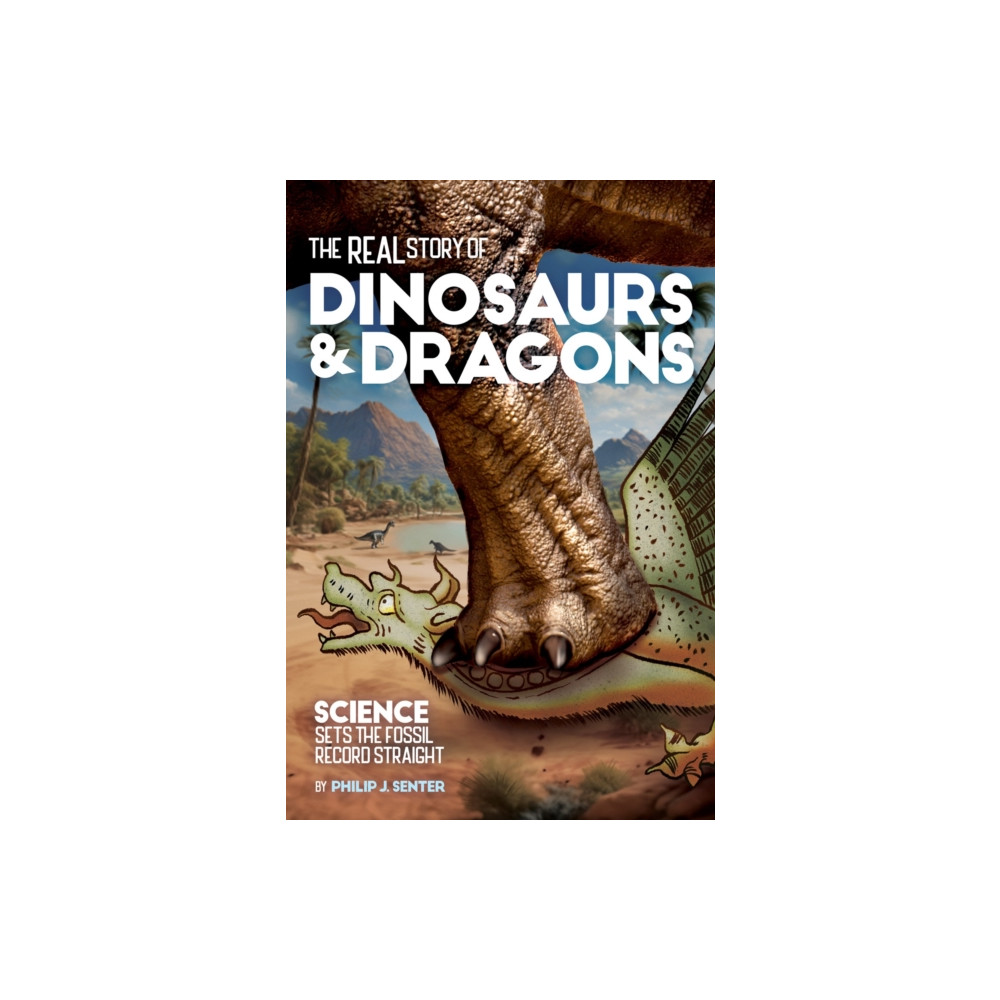 Produktbild för The Real Story of Dinosaurs and Dragons (häftad, eng)