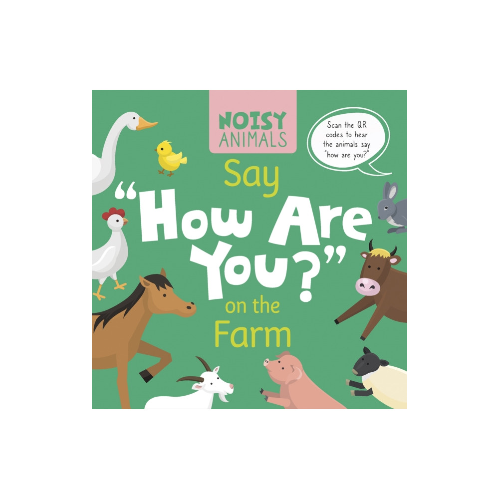 Produktbild för Noisy Animals Say ‘How Are You?’ on the Farm (häftad, eng)