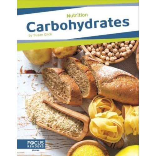 North Star Editions Carbohydrates (inbunden, eng)