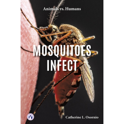 North Star Editions Mosquitoes Infect (inbunden, eng)