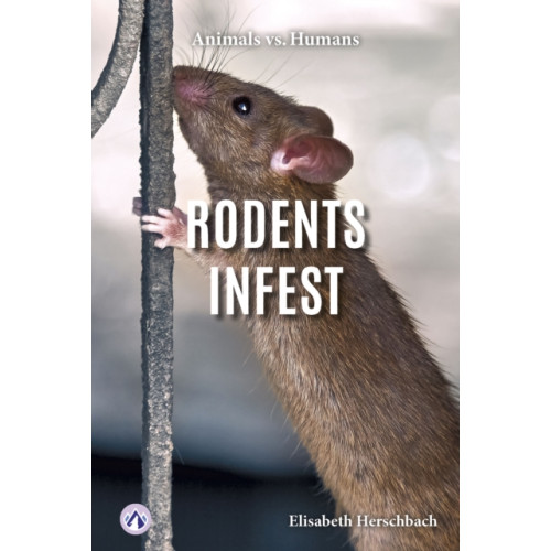 North Star Editions Rodents Infest (inbunden, eng)