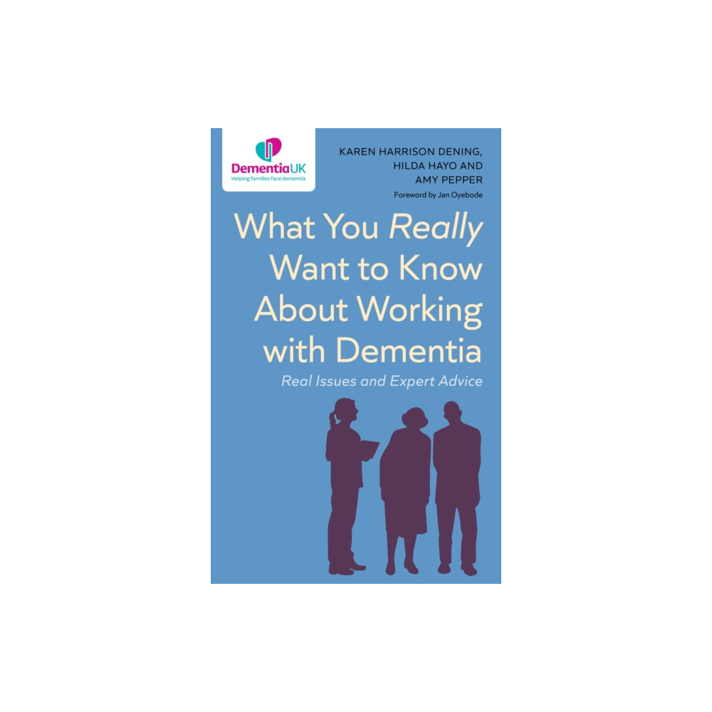 Produktbild för What You Really Want to Know About Working with Dementia (häftad, eng)