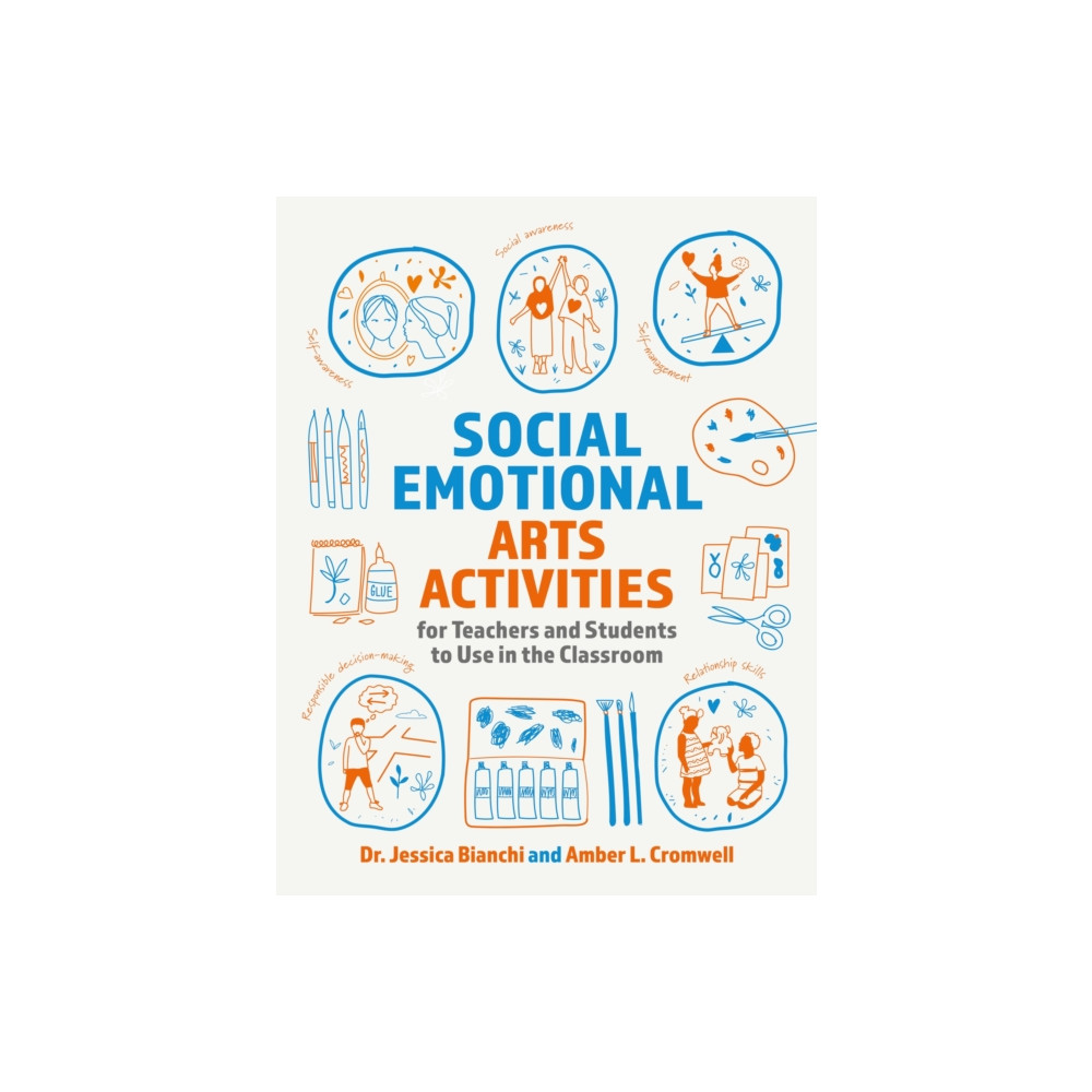 Produktbild för Social Emotional Arts Activities for Teachers and Students to Use in the Classroom (häftad, eng)