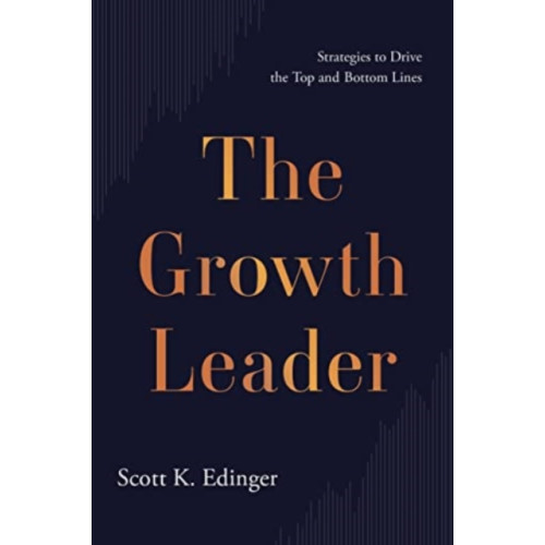 Greenleaf Book Group LLC The Growth Leader (inbunden, eng)