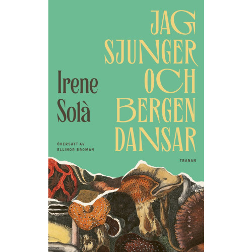 Bokförlaget Tranan Jag sjunger och bergen dansar (pocket)