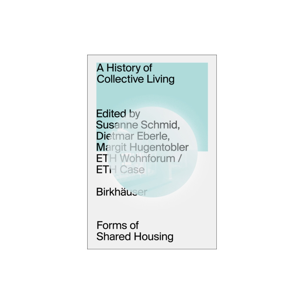 Produktbild för A History of Collective Living (inbunden, eng)
