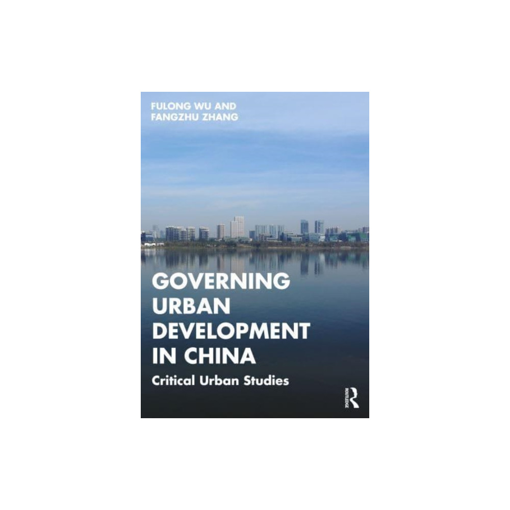 Produktbild för Governing Urban Development in China (häftad, eng)