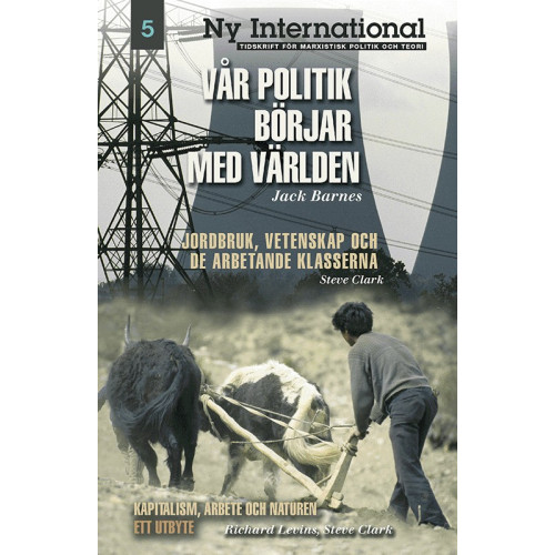 Jack Barnes Vår politik börjar med världen (häftad)