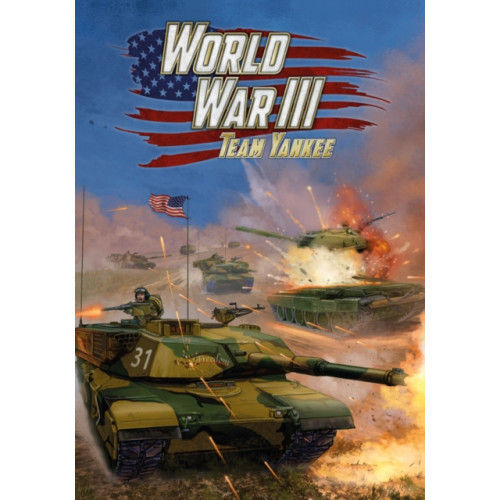 Battlefront Miniatures Ltd World War III: Team Yankee Rulebook (WWIII 98p A4 HB) (inbunden, eng)