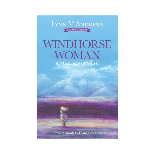 Lisa Kessler Windhorse Woman: A Marriage of Spirit (häftad, eng)