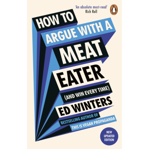 Ebury Publishing How to Argue With a Meat Eater (And Win Every Time) (häftad, eng)