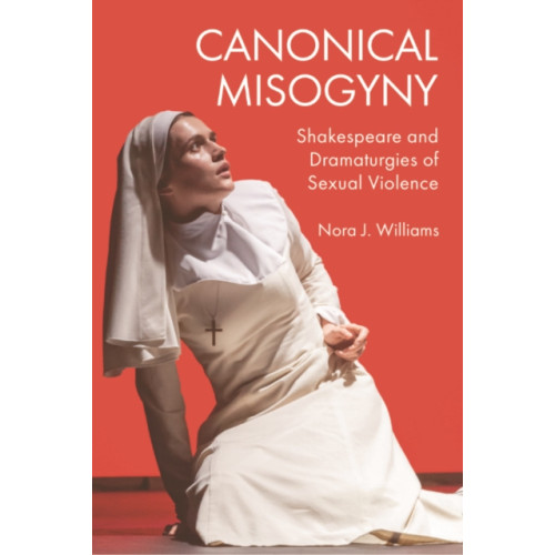 Edinburgh university press Canonical Misogyny (inbunden, eng)