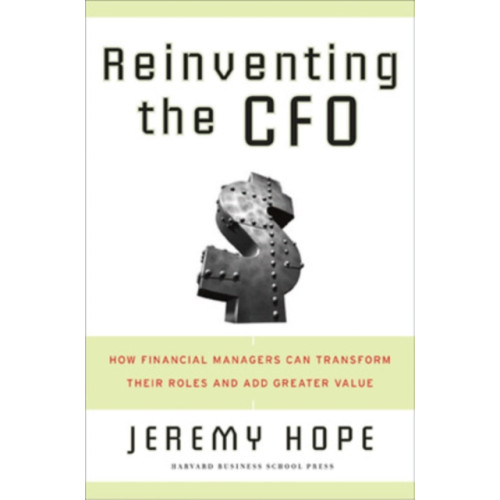 Harvard Business Review Press Reinventing the CFO (inbunden, eng)