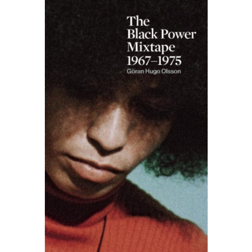 Haymarket Books The Black Power Mixtape (häftad, eng)