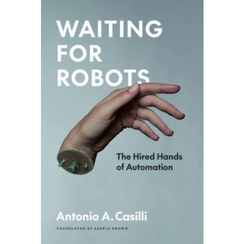 The university of chicago press Waiting for Robots (häftad, eng)