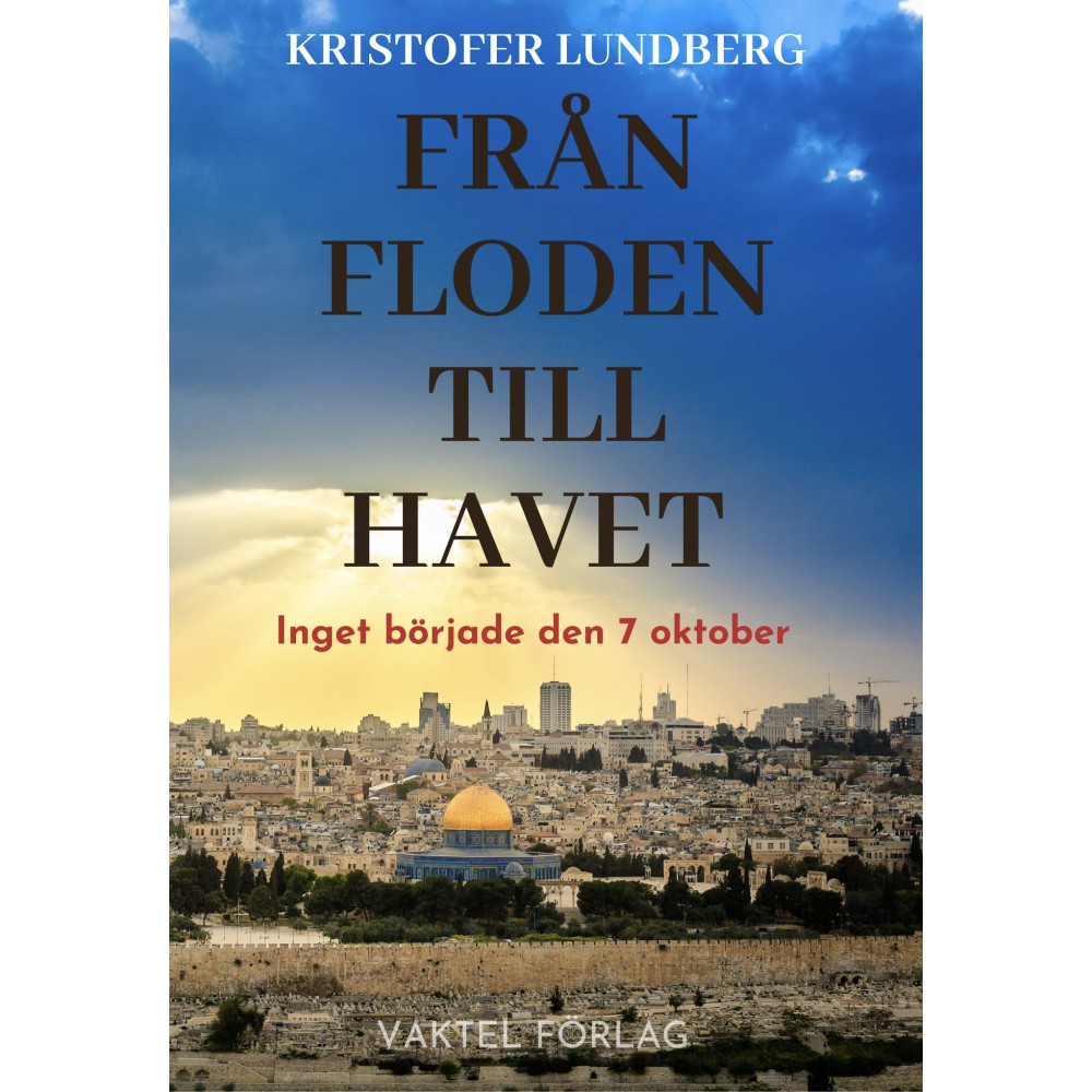 Produktbild för Från floden till havet : inget började den 7 oktober (bok, kartonnage)