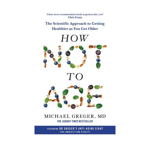Michael Greger How Not to Age (pocket, eng)