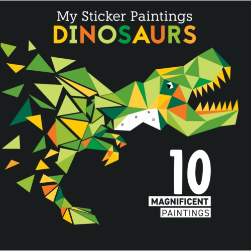 Fox Chapel Publishing My Sticker Paintings: Dinosaurs (häftad, eng)
