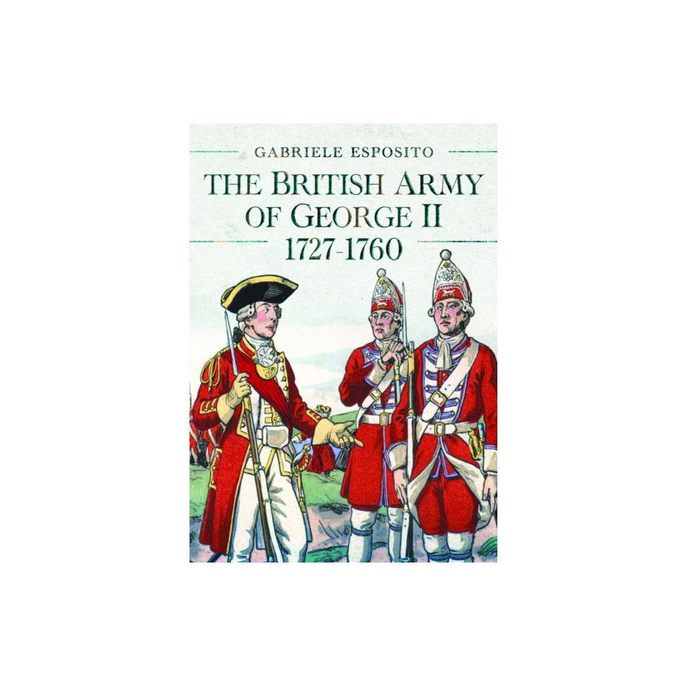 Produktbild för The British Army of George II, 1727-1760 (inbunden, eng)