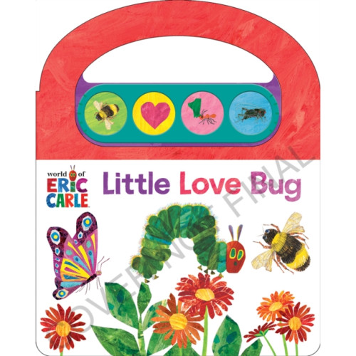 Phoenix International Publications, Incorporated World of Eric Carle: Little Love Bugs Sound Book (bok, board book, eng)