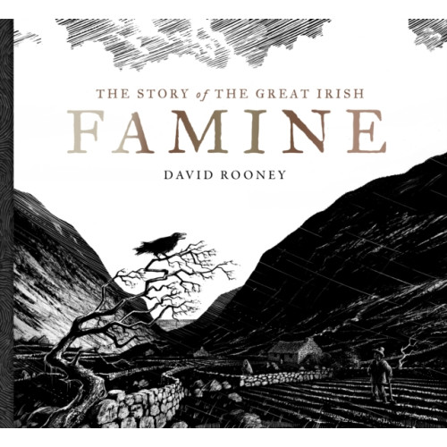 Gill The Story of the Great Irish Famine (inbunden, eng)