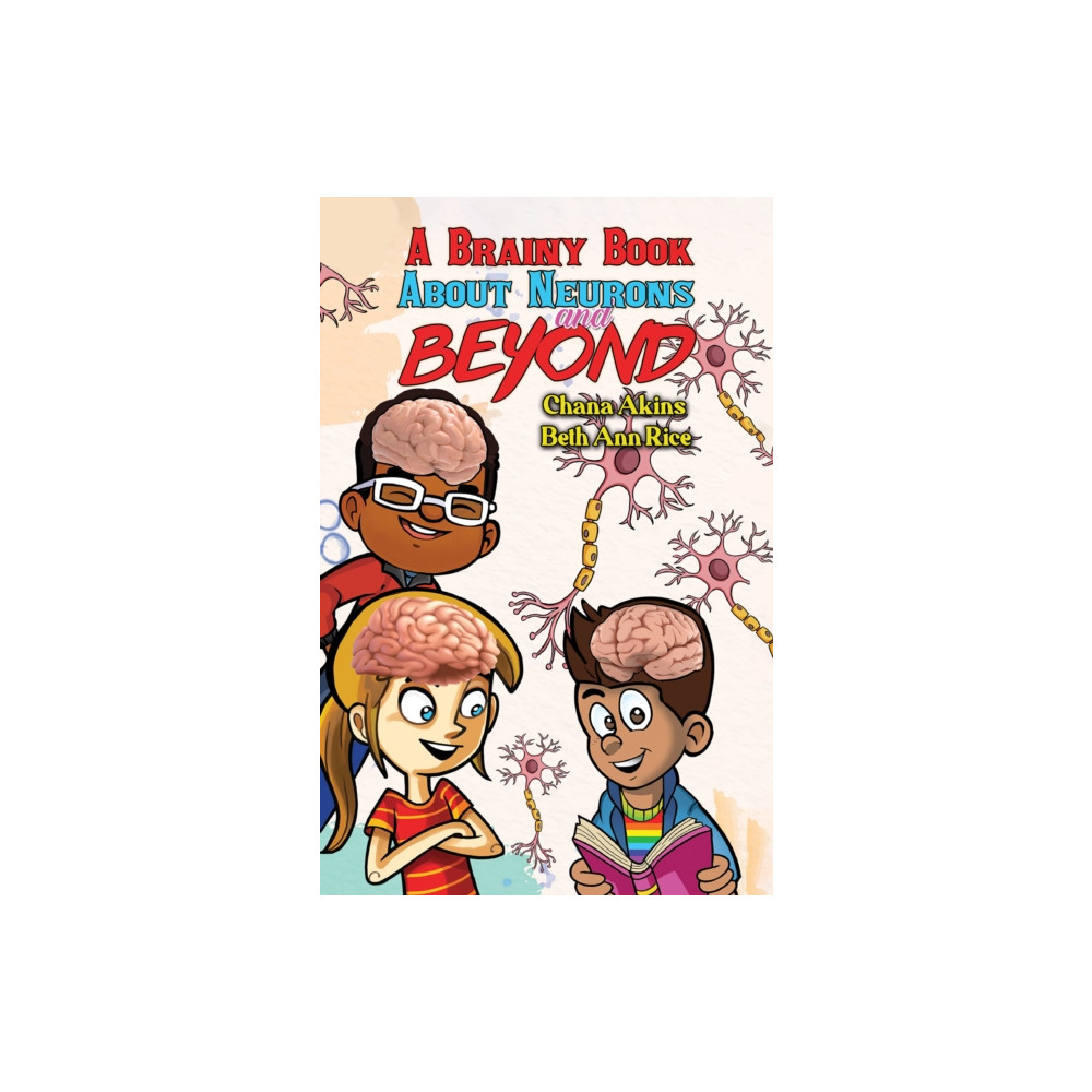Produktbild för A Brainy Book about Neurons and Beyond (häftad, eng)