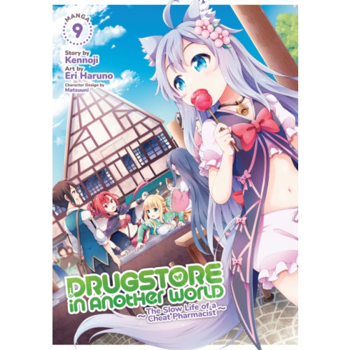 Seven Seas Entertainment, LLC Drugstore in Another World: The Slow Life of a Cheat Pharmacist (Manga) Vol. 9 (häftad, eng)