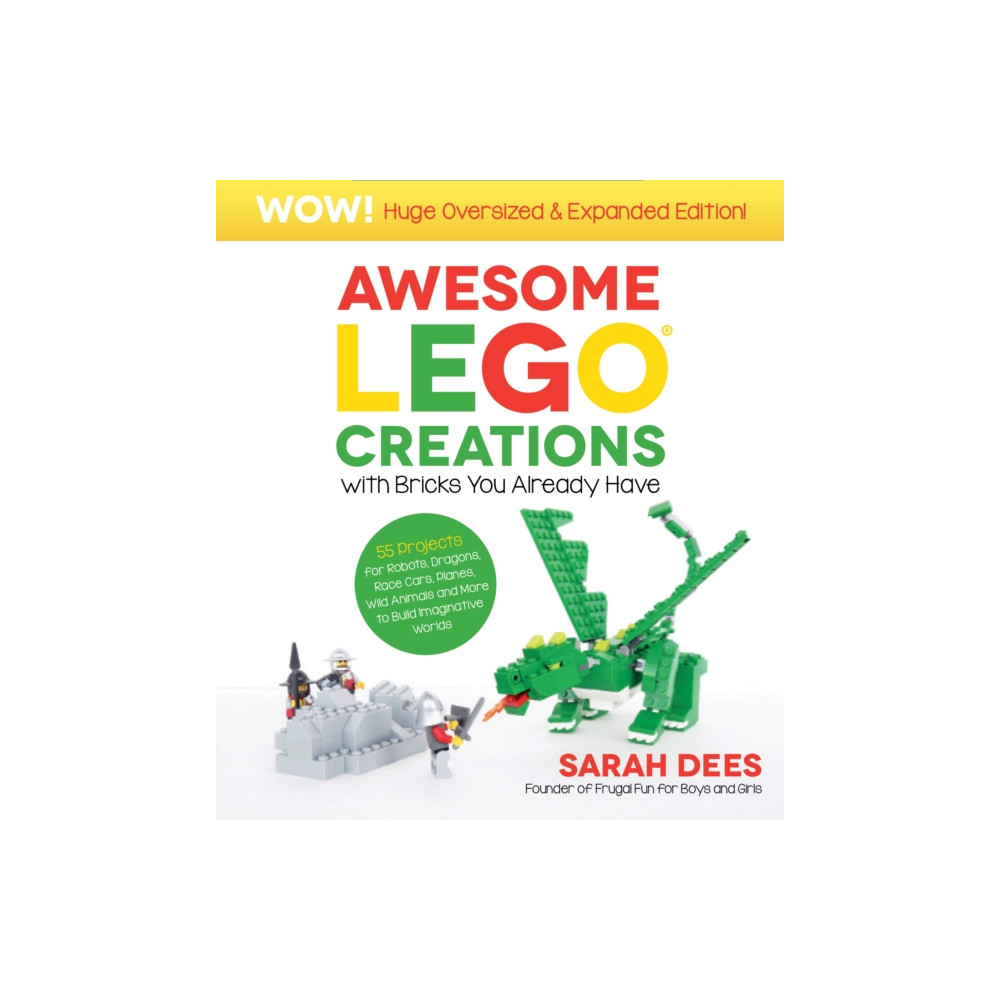 Produktbild för Awesome LEGO Creations with Bricks You Already Have: Oversized & Expanded Edition! (häftad, eng)