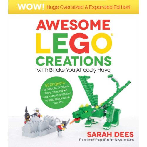 Page Street Publishing Co. Awesome LEGO Creations with Bricks You Already Have: Oversized & Expanded Edition! (häftad, eng)