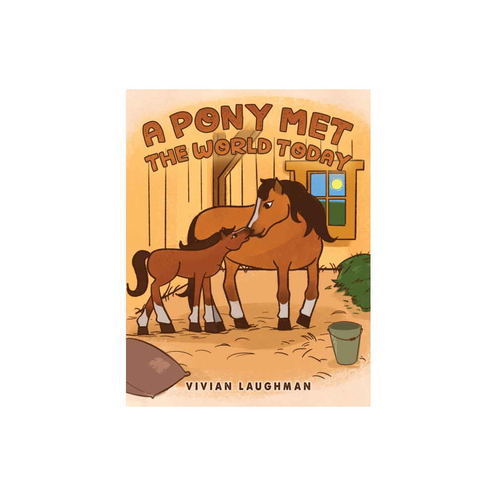 Produktbild för A Pony Met the World Today (inbunden, eng)