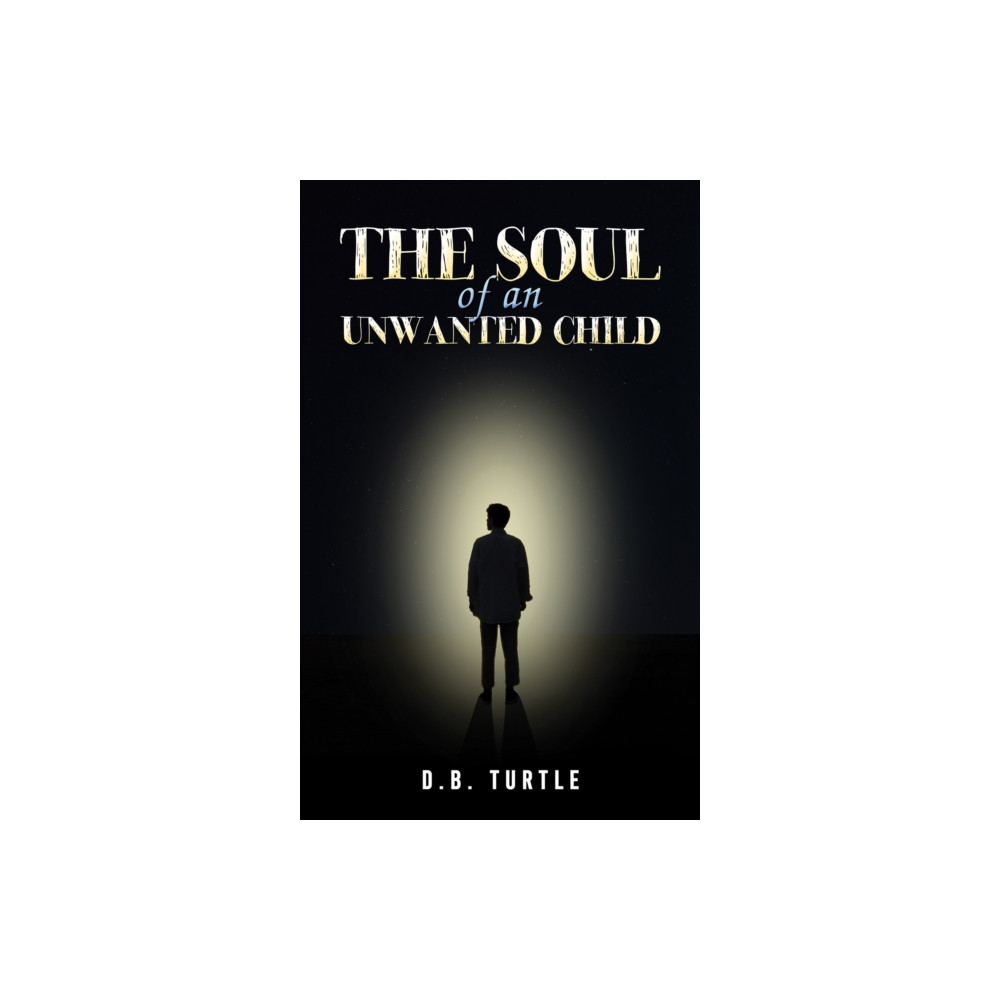 Produktbild för The Soul of an Unwanted Child (häftad, eng)