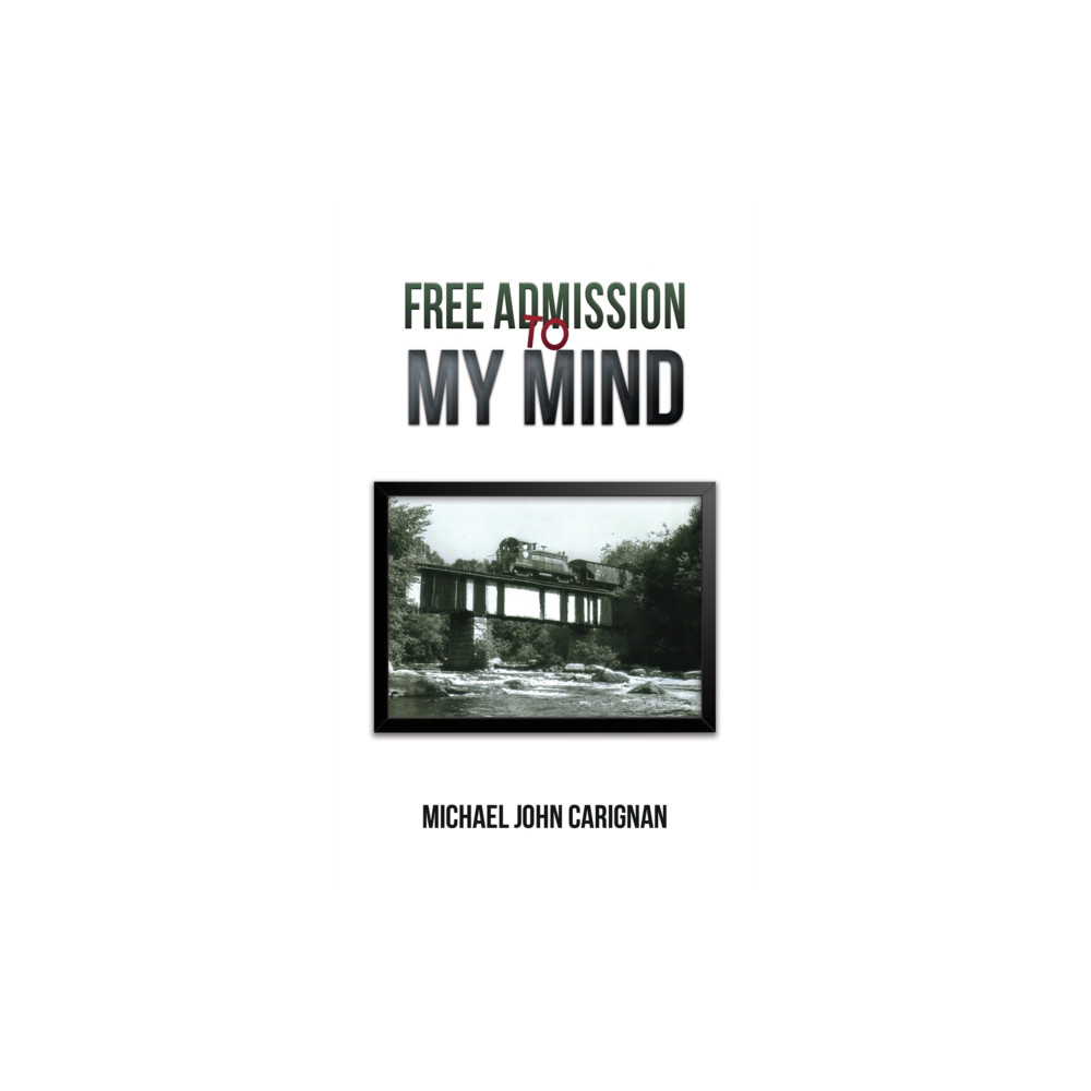 Produktbild för Free Admission to My Mind (häftad, eng)